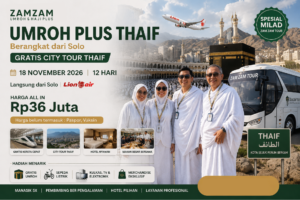 Umroh Berangkat dari Solo Plus Gratis City Tour Thaif Bersama Zam Zam Tour